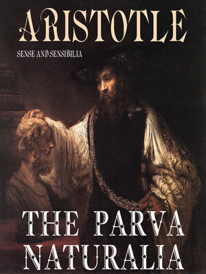 cover image of The Parva Naturalia. Sense and Sensibilia